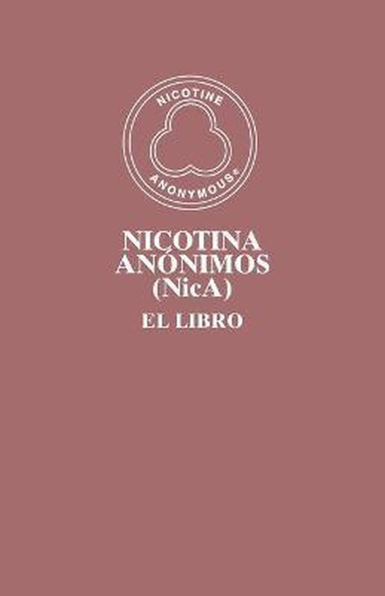 Nicotina Anonimos (NicA), Members Of Nicotine Anonymous 9780977011575