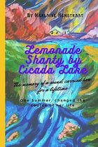 Lemonade Shanty by Cicada Lake