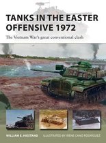 New Vanguard- Tanks in the Easter Offensive 1972