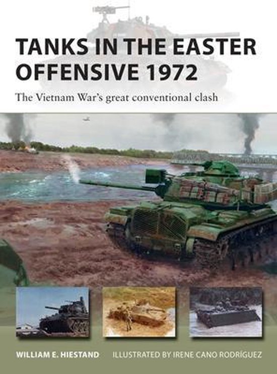 New Vanguard- Tanks in the Easter Offensive 1972