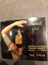 Deep fried & t-root chanell girl cd-single