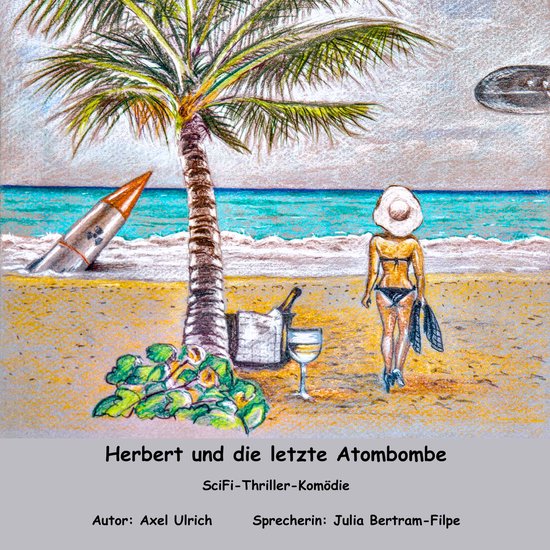 Herbert und dle letzte Atombombe - cover