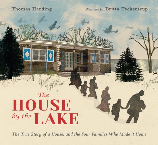 The House by the Lake The True Story of a House, Its History ... - cover