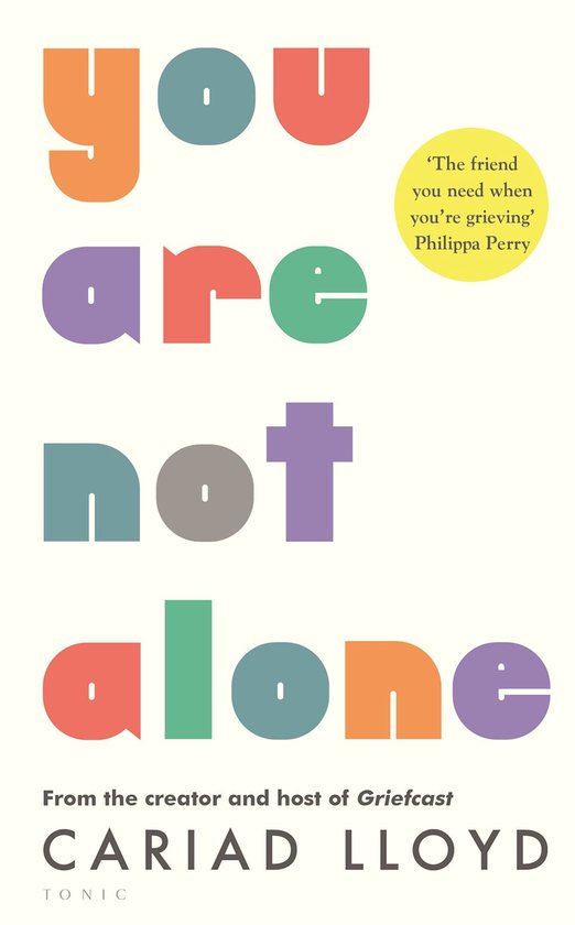 Boekcover met de tekst 'you are not alone' in grote, kleurrijke letters. Een gele cirkel bevat een quote.