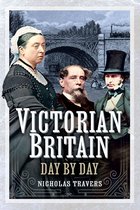 Victorian Britain Day by Day