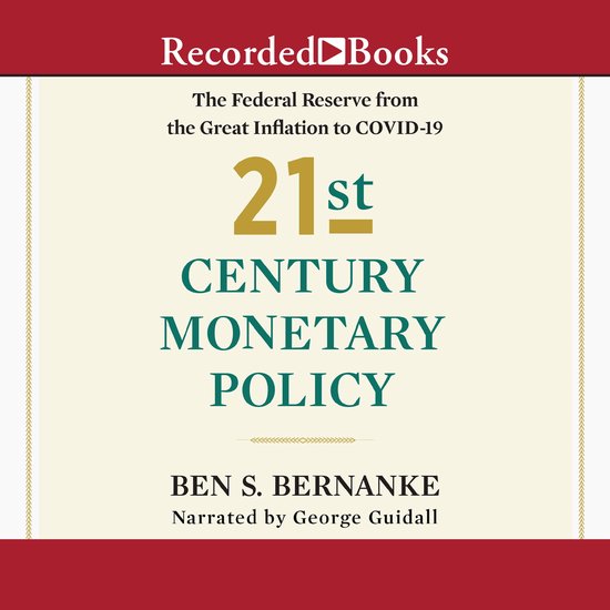 Couverture de livre '21st Century Monetary Policy' par Ben S. Bernanke. Avec logo 'Recorded Books'.