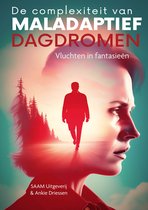 De complexiteit van maladaptief dagdromen