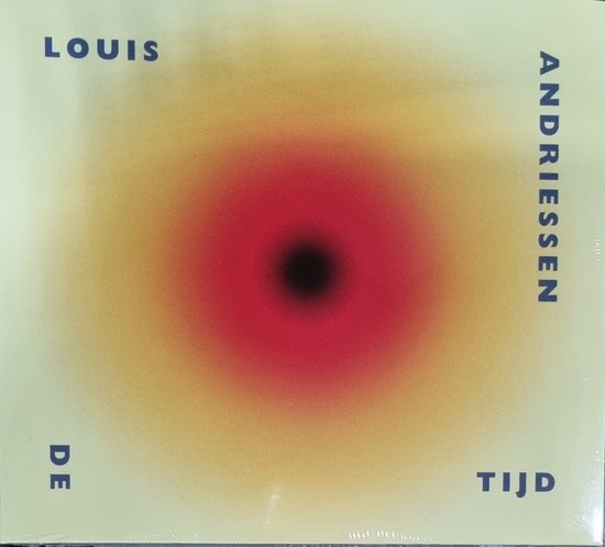 Louis Andriessen: De Tijd - Asko Ensemble & Schönberg Ensemble, Reinbert de Leeuw
