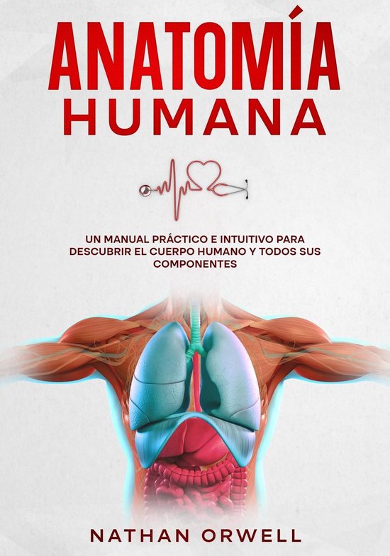Anatomía Humana: Un Manual Práctico e Intuitivo para Descu ... - cover