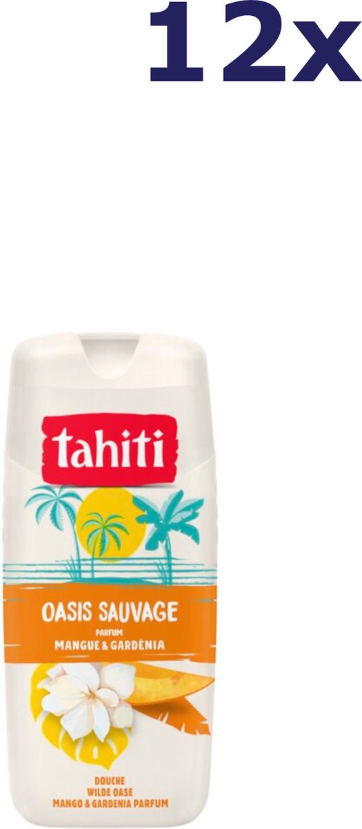 Goedkoopste 12x Tahiti Douchegel - 315ml - wilde oase - mango & gardenia