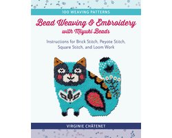 Bead Weaving and Embroidery with Miyuki Beads