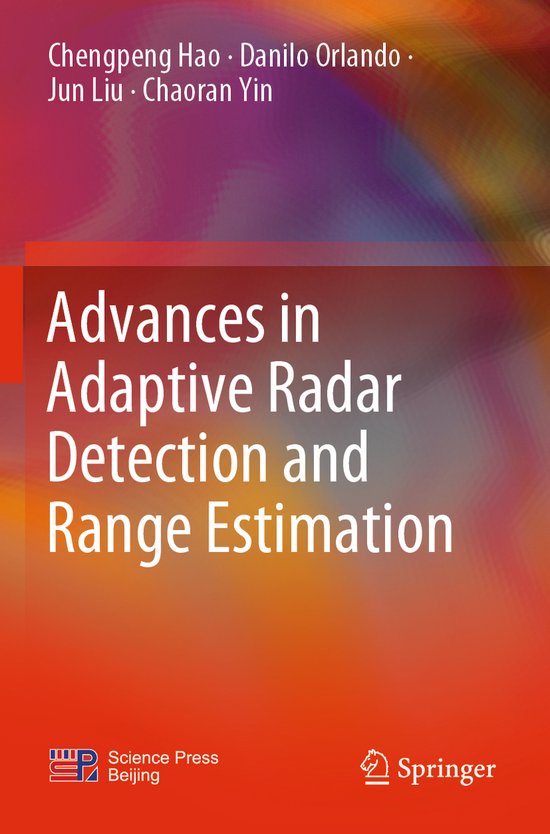 Advances in Adaptive Radar Detection and Range Estimation ...