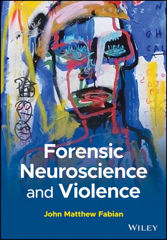 Forensic Neuroscience and Violence - cover