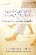 Uma mãe segundo o coração de Deus