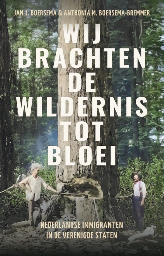 Wij brachten de wildernis tot bloei - cover