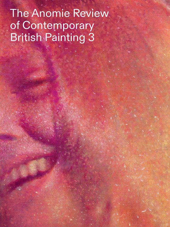 The Anomie Review of Contemporary British Painting 3 - cover