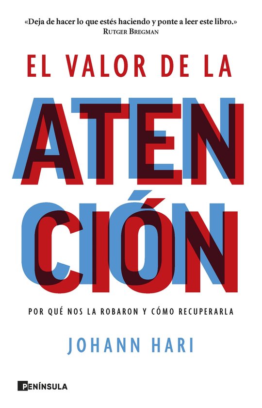 Boekcover met de titel 'EL VALOR DE LA ATEN CIÓN' in grote rode en blauwe letters. Ondertitels en auteur 'JOHANN HARI' zijn ook zichtbaar.