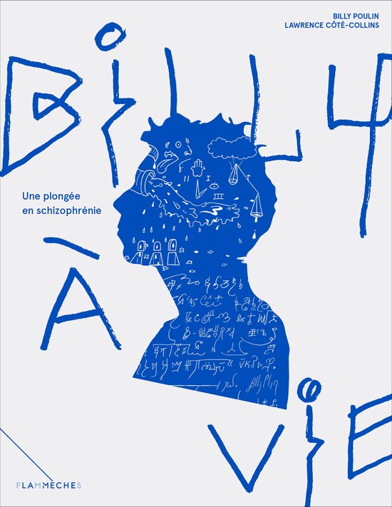 Billy à vie, une plongée en schizophrénie - cover