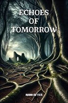 Echoes of Tomorrow