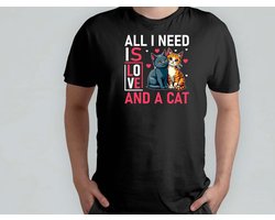 All I Need Is Love And A Cat - T Shirt - Cats - Gift - Cadeau - CatLovers - Meow - KittyLove - Katten - Kattenliefhebbers - Katjesliefde - Prrrfect