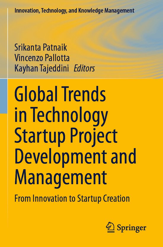 Innovation, Technology, and Knowledge Management- Global Trends in Technology Startup Project Development and Management