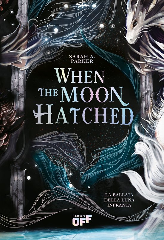 The Moonfall Series 1 - When the Moon Hatched. La Ballata della Luna Infranta