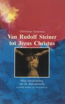 Van Rudolf Steiner tot Jezus Christus