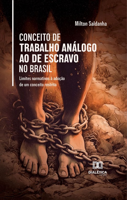 Conceito de trabalho análogo ao de escravo no Brasil - cover