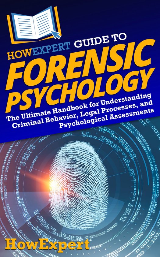 HowExpert Guide to Forensic Psychology - cover