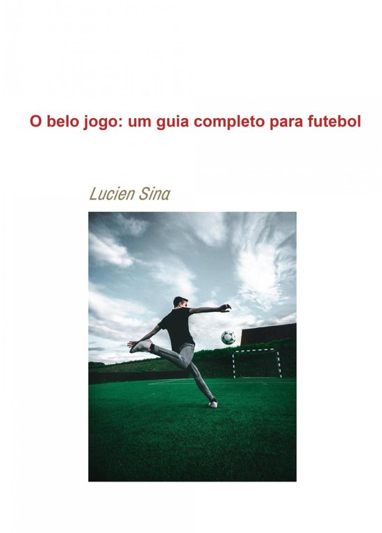 O belo jogo: um guia completo para futebol - cover