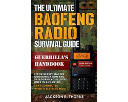 The Ultimate Prepper's Survival Guide Series - The Ultimate Baofeng Radio Survival Guide