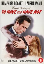 To Have And Have Not