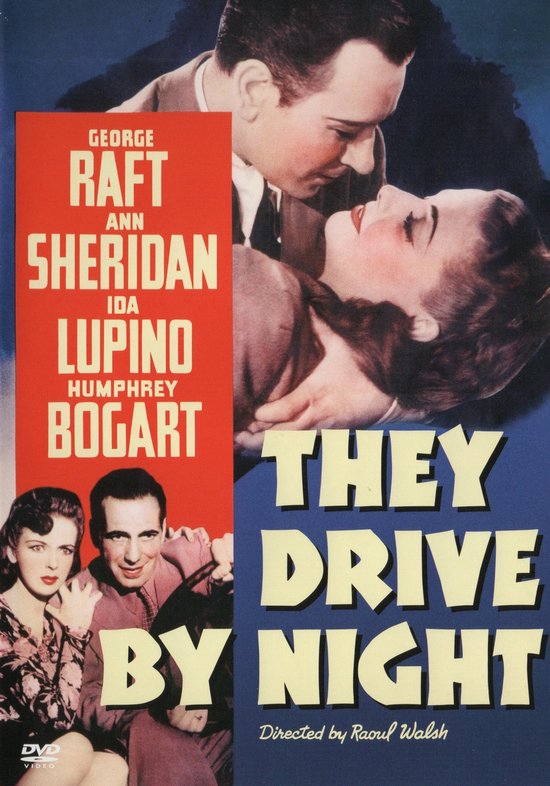 They Drive By Night