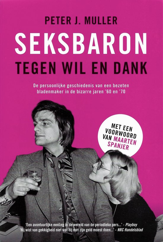 Seksbaron tegen wil en dank