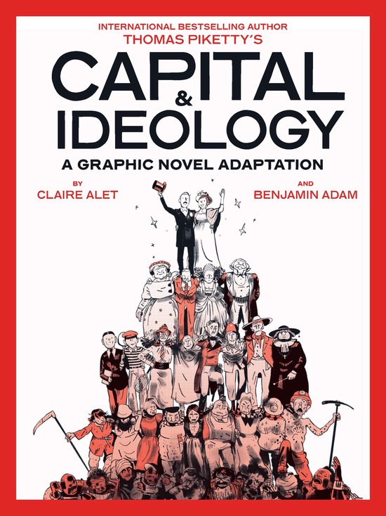 Capital & Ideology: A Graphic Novel Adaptation - cover