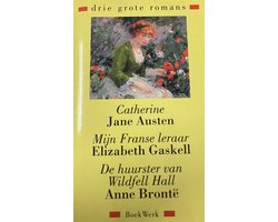 Catherine/mijn Franse leraar/huurster van wildfell hall