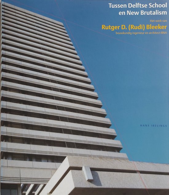 Tussen Delftse School en New Brutalism
