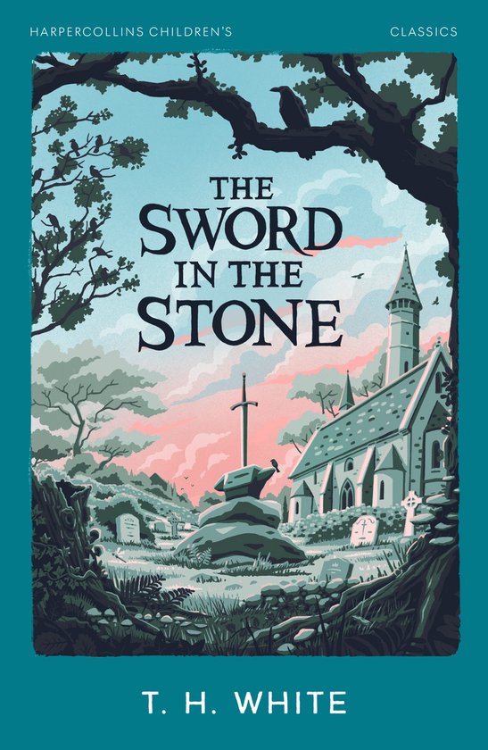 HarperCollins Children’s Classics-The Sword in the Stone