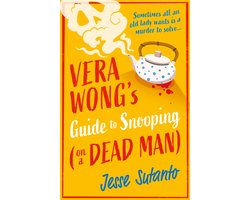 Omslag van The Vera Wong series- Vera Wong’s Guide to Snooping (on a Dead Man)
