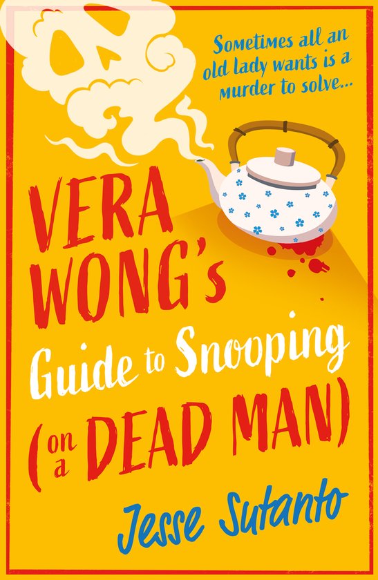 The Vera Wong series- Vera Wong’s Guide to Snooping (on a  ... - cover