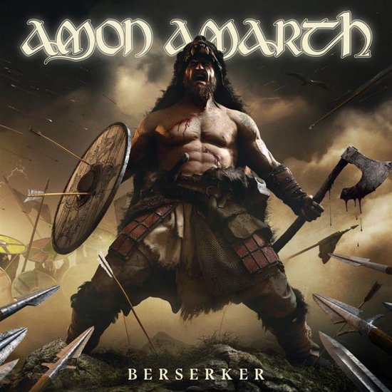 Berserker albumcover van Amon Amarth met een strijder met bijl en schild, omringd door pijlen en strijdende legers.