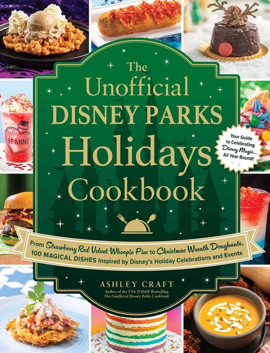 Unofficial Cookbook Gift Series - The Unofficial Disney Parks Holidays Cookbook