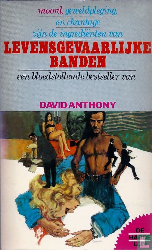 Omslag van Levensgevaarlijke banden - David Anthony