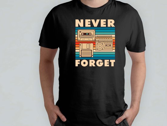 N’oubliez jamais - T Shirt - RetroVibes - Throwback - VintageStyle - OldSchoolCool - RetroSfeer - Regarder en arrière - VintageStyle - OudeSchoolCool