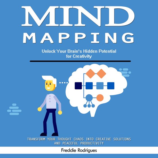 Mind Mapping: Unlock Your Brain's Hidden Potential for Creativity ...