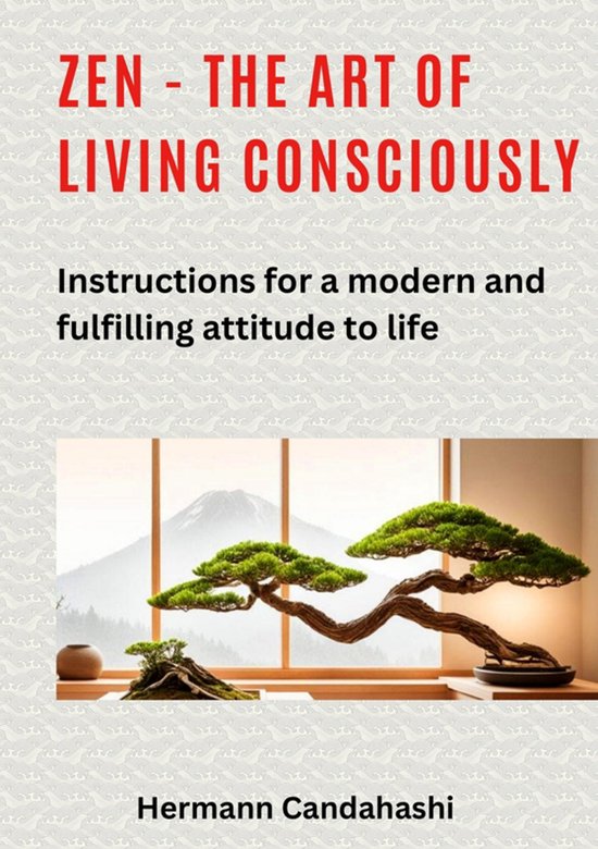 Zen - the art of living consciously - cover
