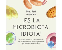 ¡Es la microbiota, idiota!