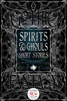 Gothic Fantasy- Spirits & Ghouls Short Stories