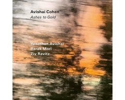 Avishai Cohen, Barak Mori, Ziv Ravitz & Yonathan Avishai - Ashes To Gold (CD)