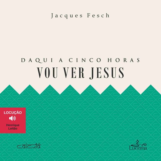 Daqui a cinco horas vou ver Jesus - cover